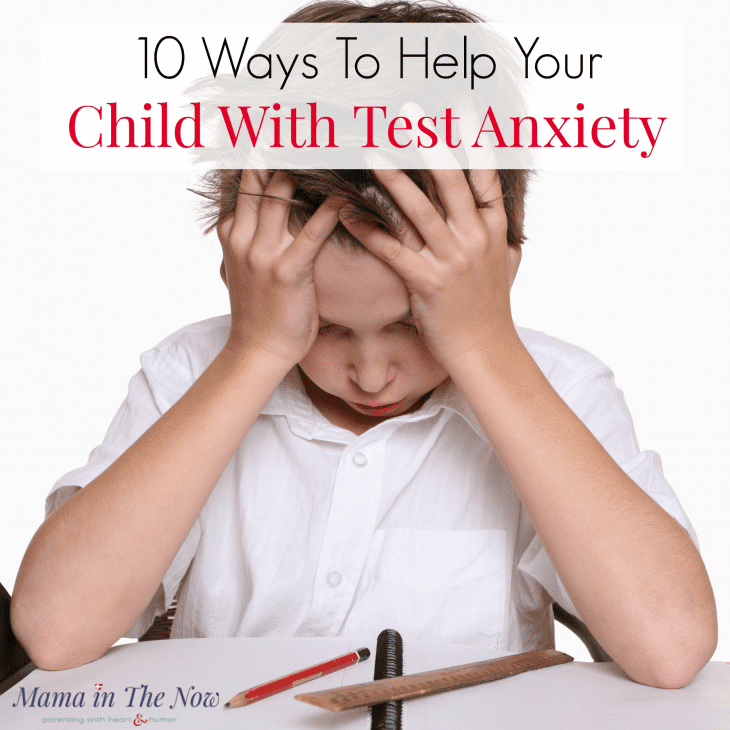 10 Effective Ways To Help Your Child With Test Anxiety