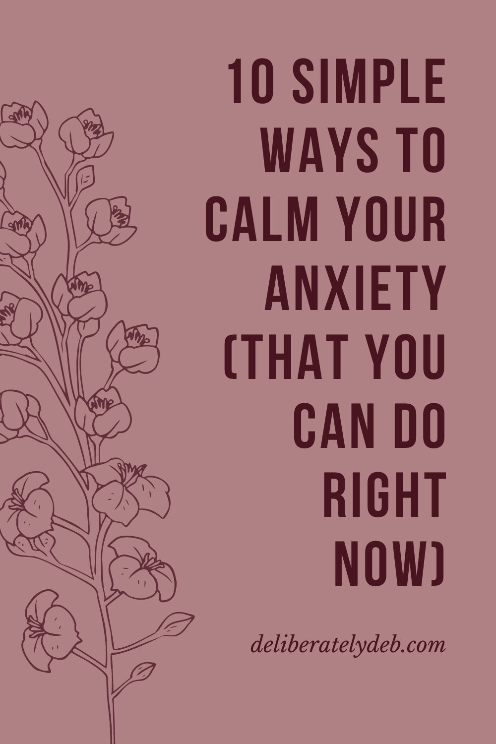 10 Simple Ways to Calm Your Anxiety (That You Can Do Right ...