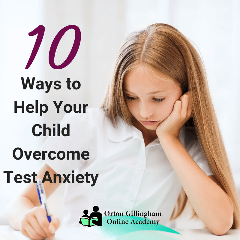 10 Ways to Help Your Child Overcome Test Anxiety