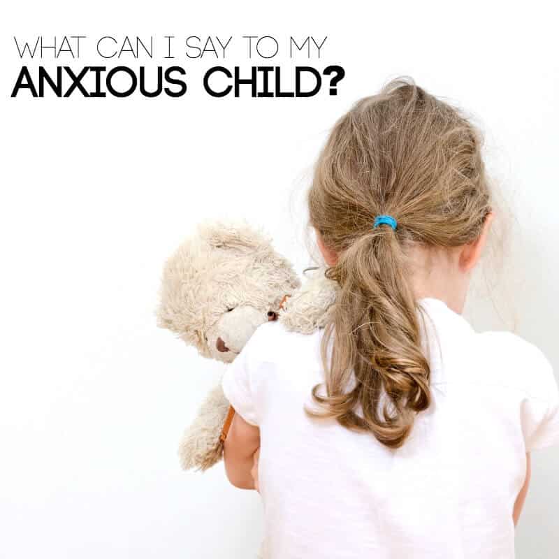 13 Powerful Phrases Proven to Help an Anxious Child Calm Down