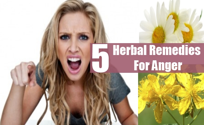 5 Anger Herbal Remedies, Natural Treatments &  Cure