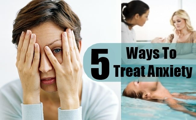 5 Various Best And Effective Ways To Treat Anxiety ...