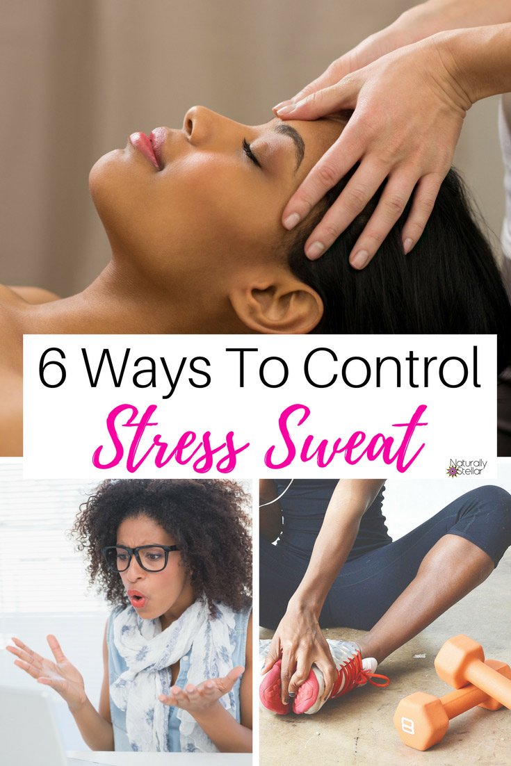 6 Ways to Control Stress Sweat  Naturally Stellar