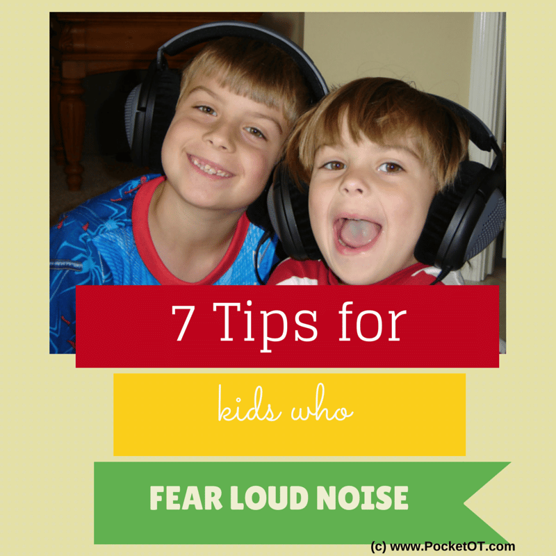 7 Tips for Children Who FEAR Loud Noises