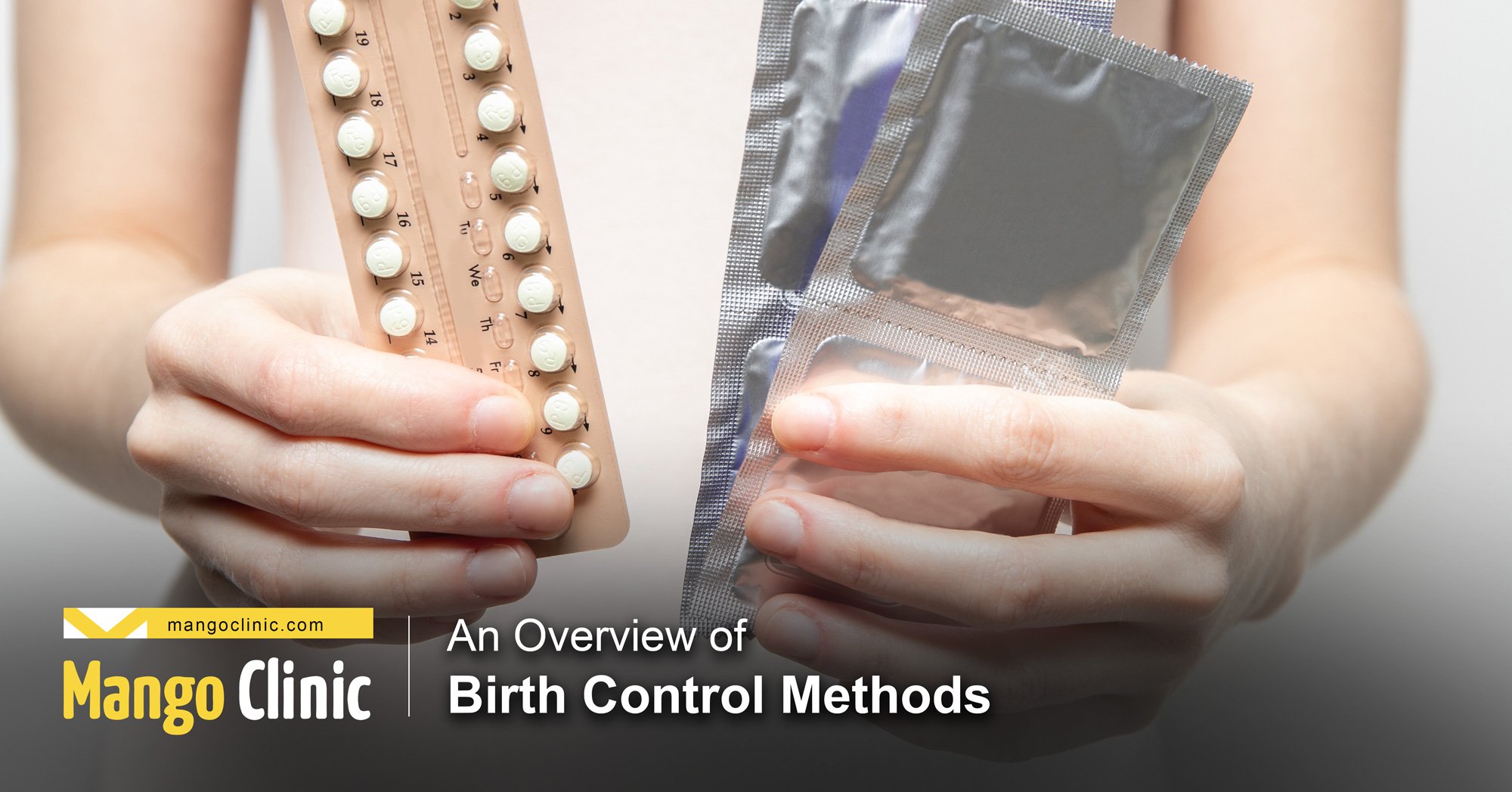 An Overview of Birth Control Methods · Mango Clinic
