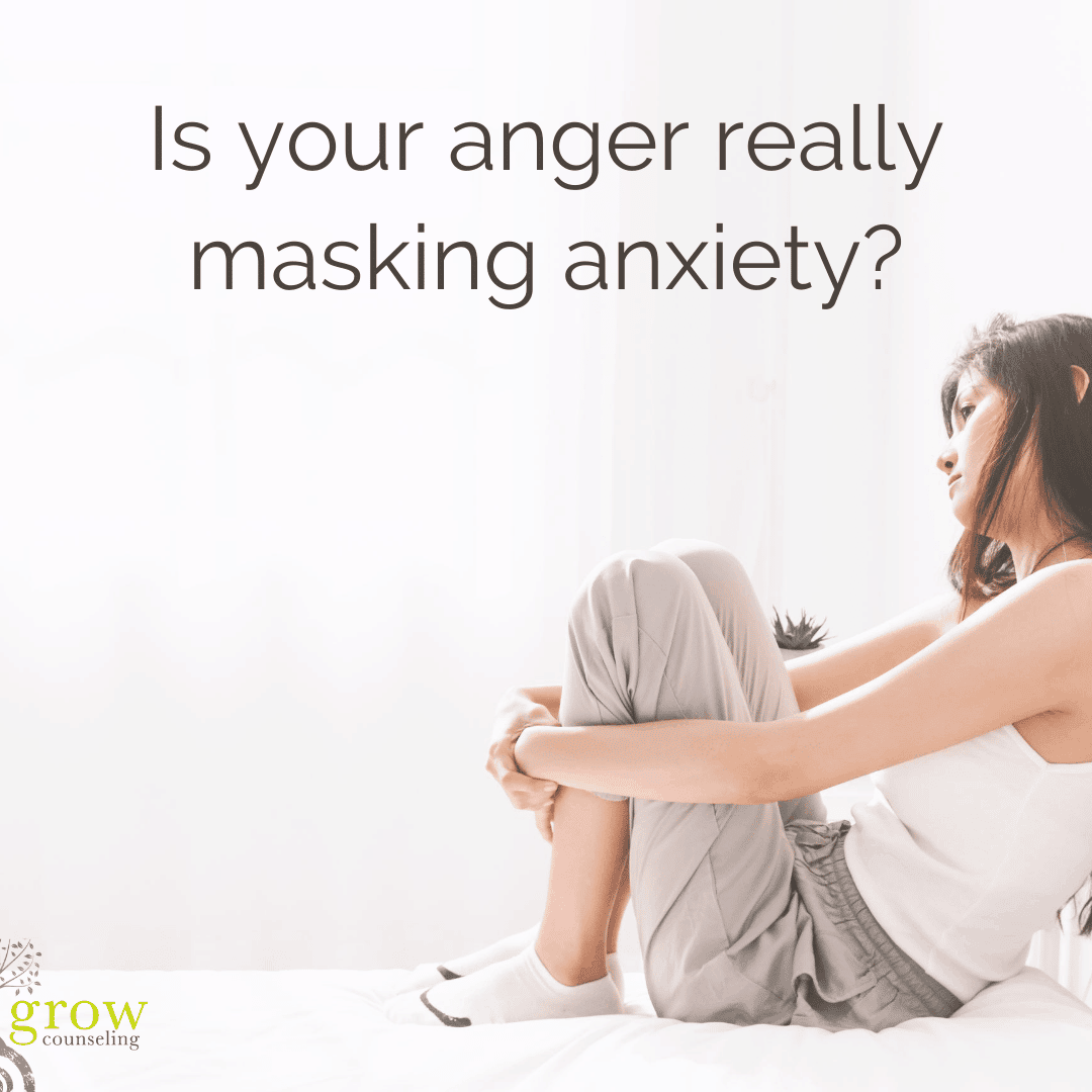 anger masking anxiety