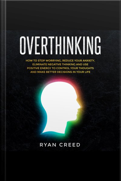Audiobook Overthinking: How To Stop Worrying, Reduce Your ...