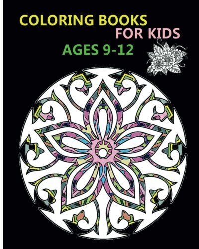 COLORING BOOKS FOR KIDS AGES 9