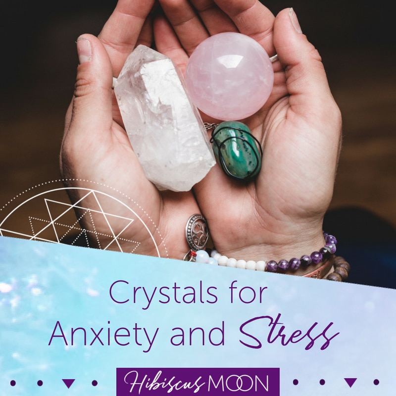 Crystals For Anxiety And Stress Hibiscus Moon