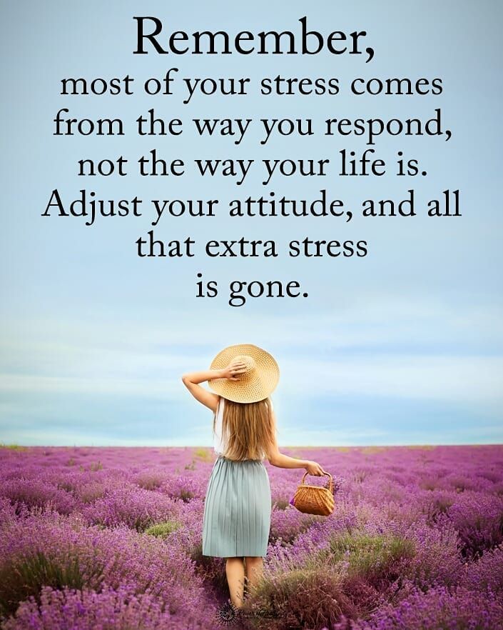 Double TAP if you agree. Remember most of your stress comes from the ...
