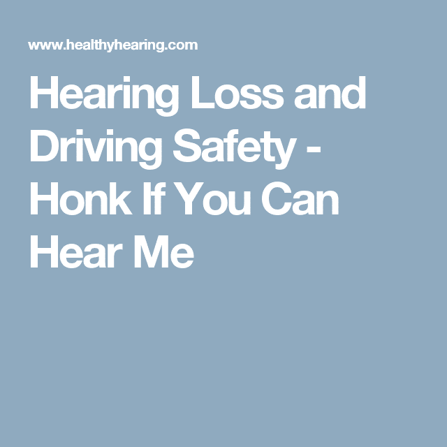 Driving safely with hearing loss (With images)