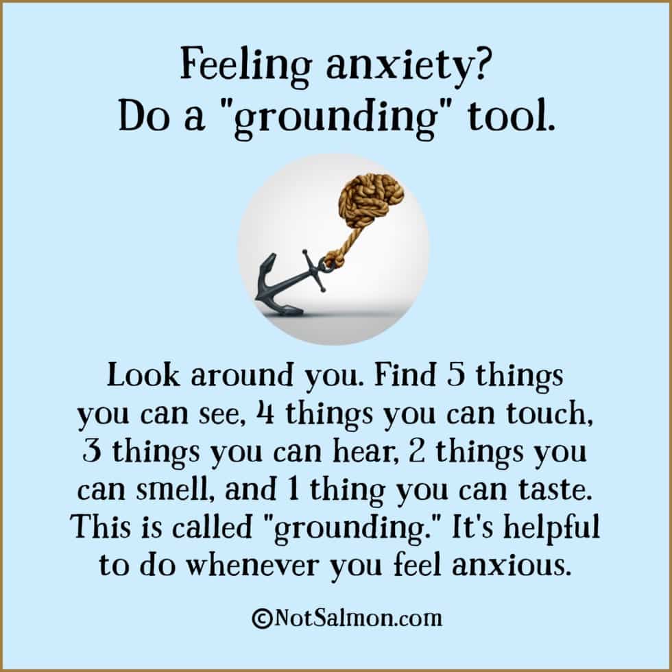 Feeling Anxiety? Do A Grounding Tool.