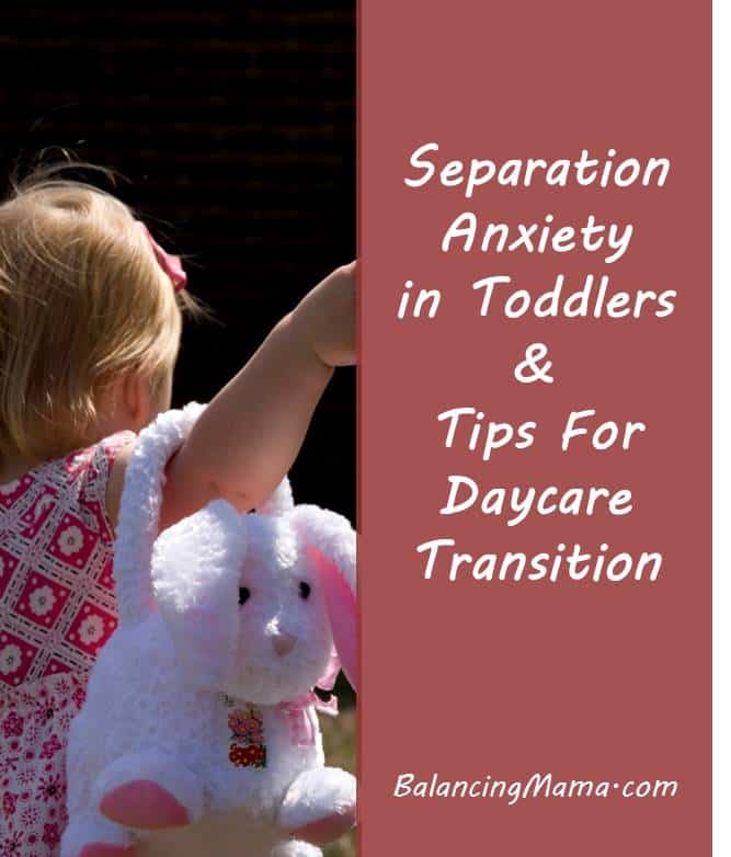From @BalancingMama: Separation anxiety in toddlers + tips for daycare
