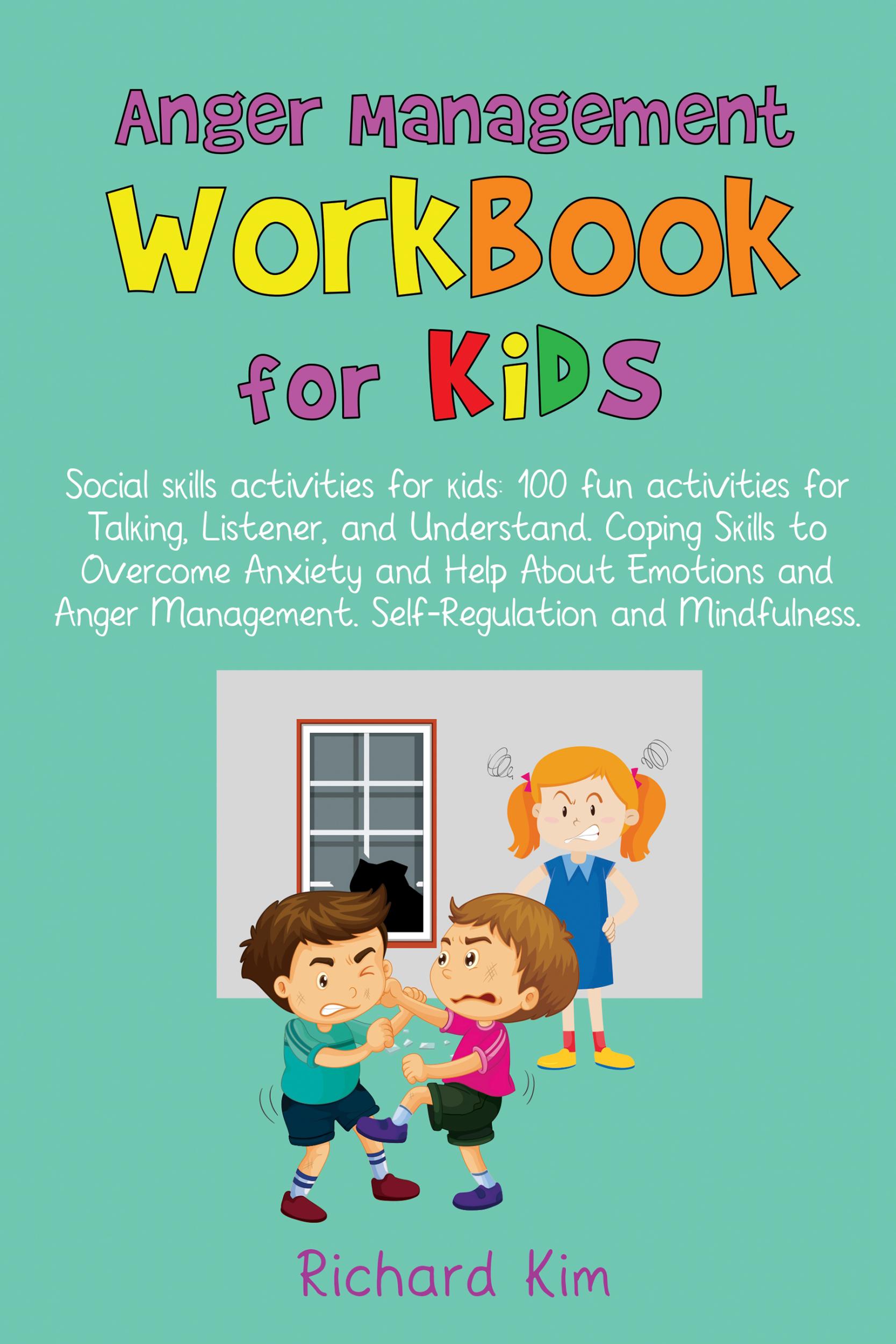 Get your free copy of Anger Management Workbook for Kids ...