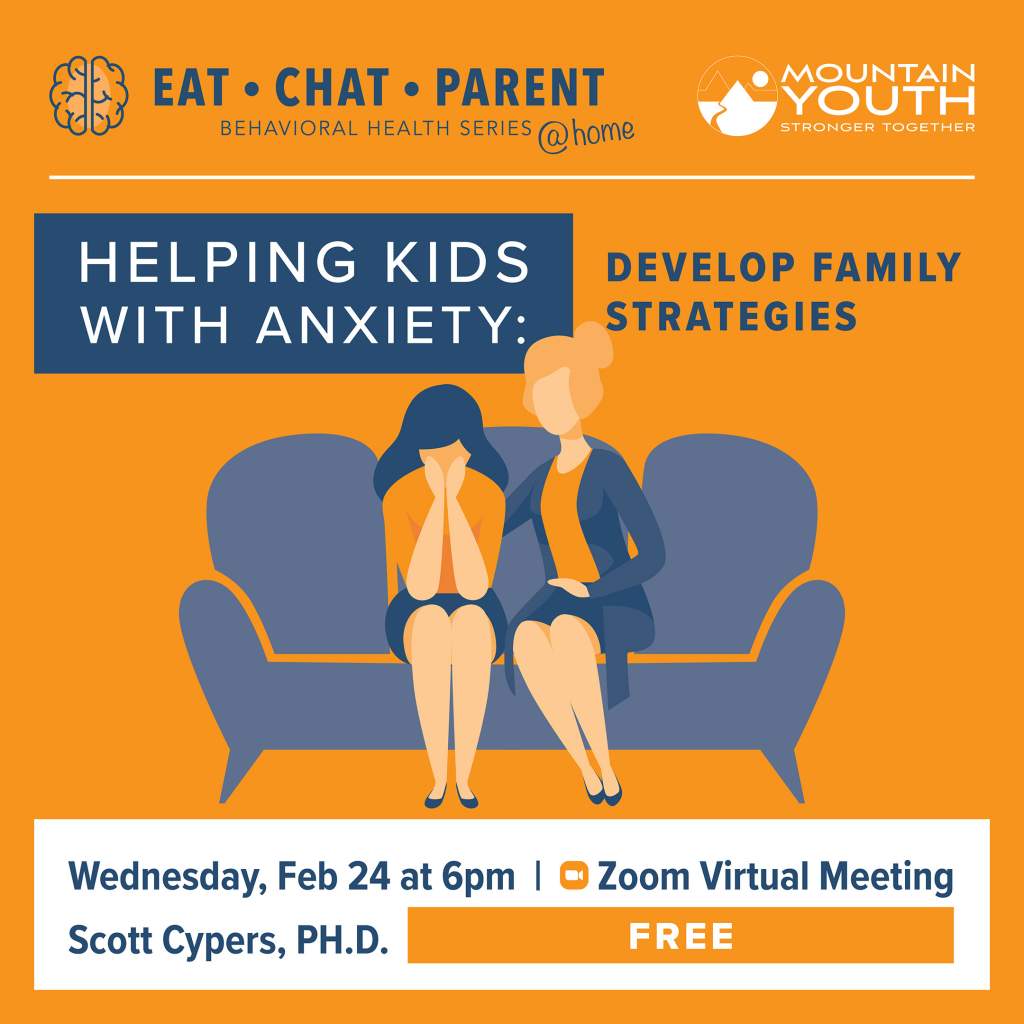 HELPING KIDS WITH ANXIETY: DEVELOP FAMILY STRATEGIES