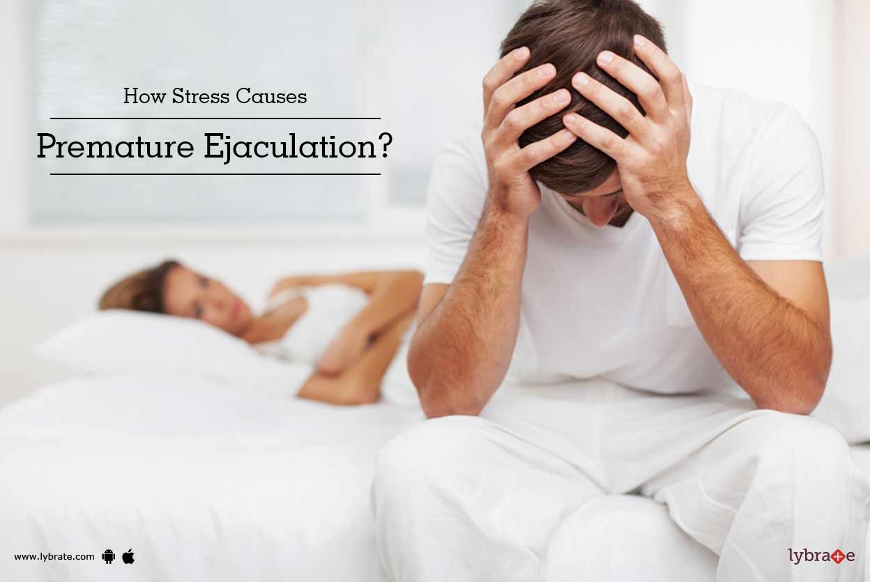 How Stress Causes Premature Ejaculation?