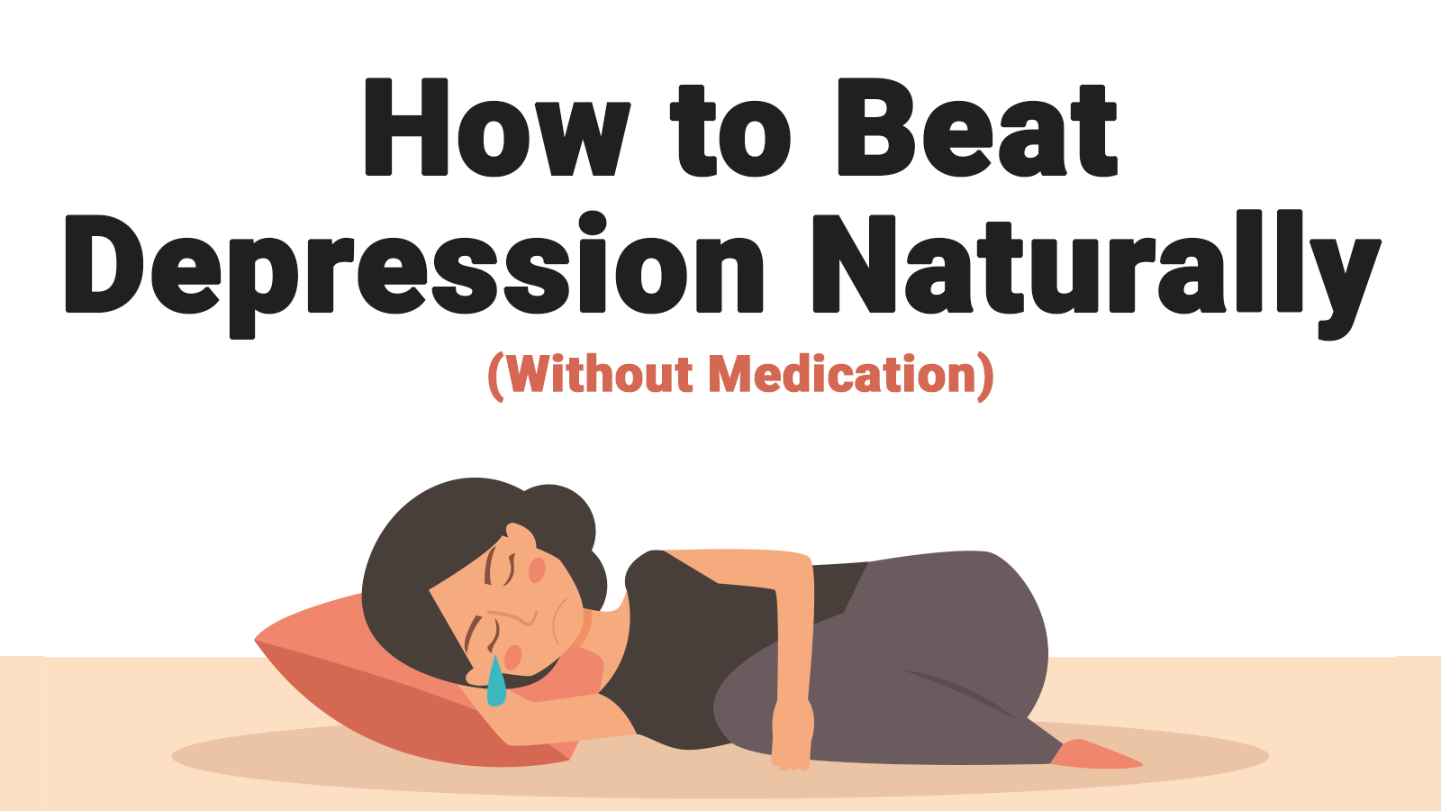 How to Beat Depression Naturally Without Medication