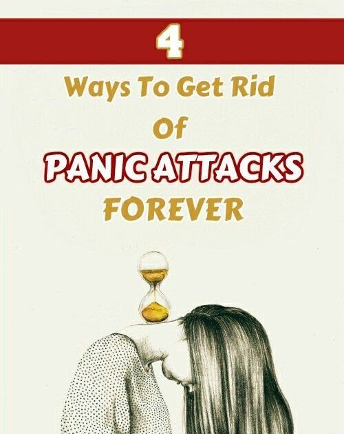 How To Get Rid Of Anxiety Attacks Forever