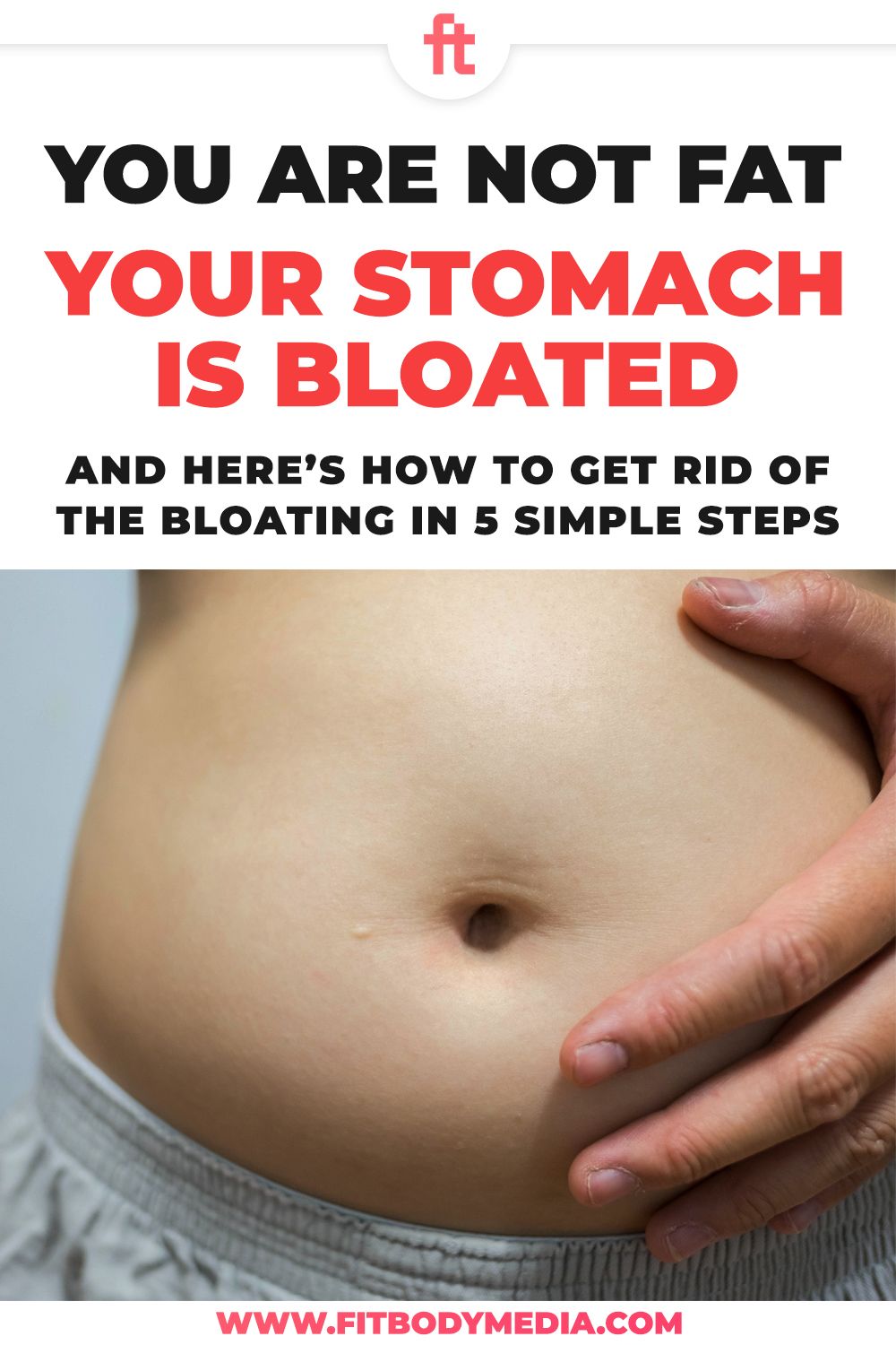 How to Get Rid of Stomach Bloating in 5 Simple Steps