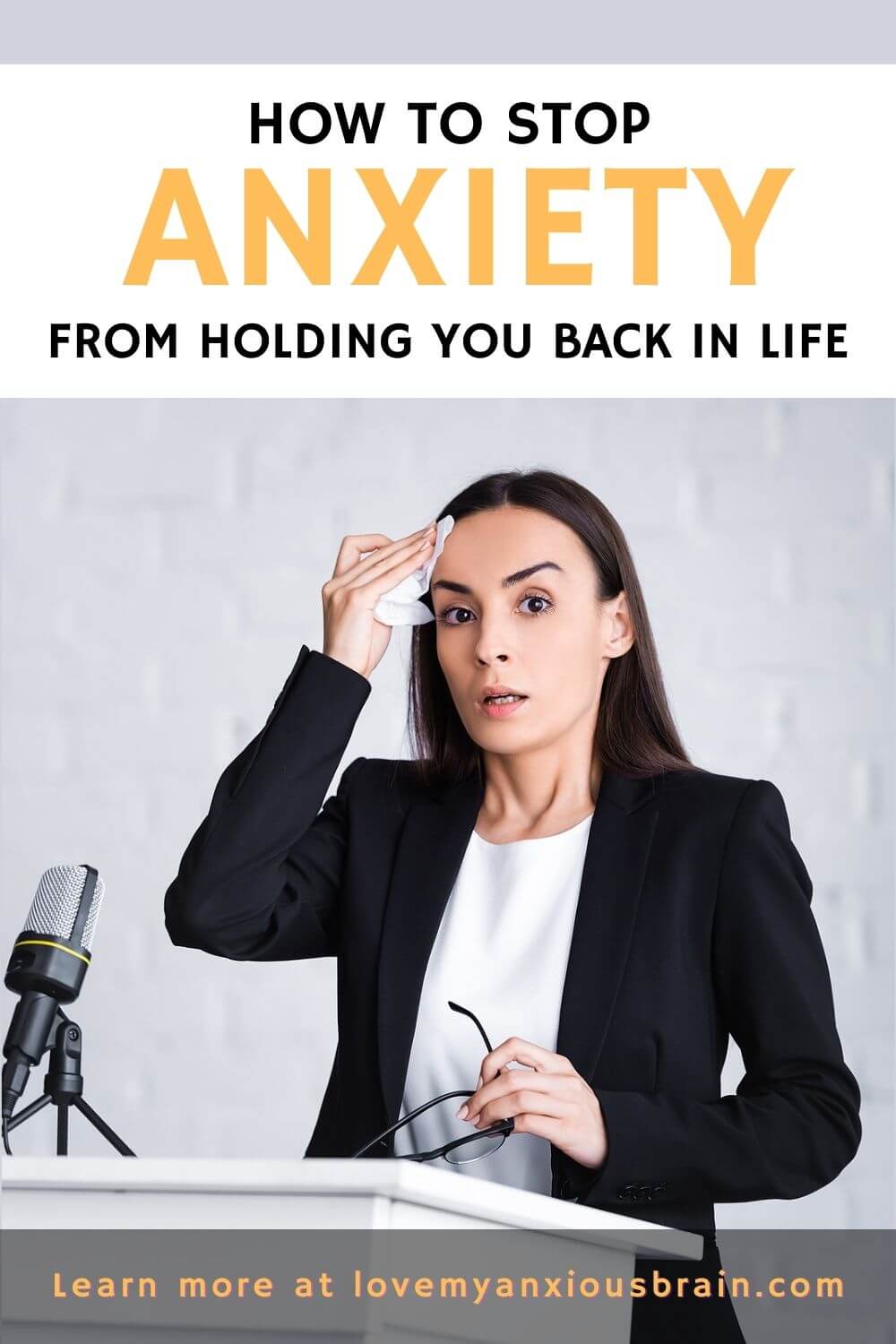 How To Stop Anxiety From Holding You Back