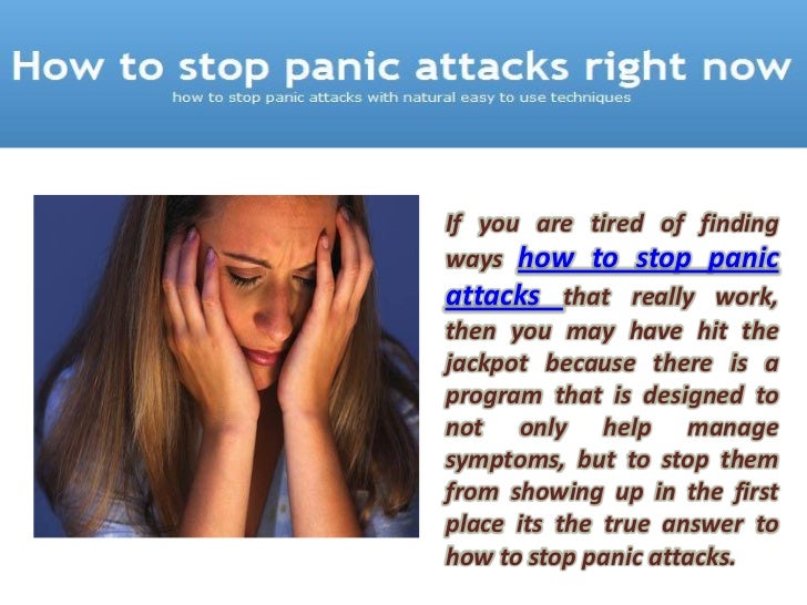 How to stop panic attacks