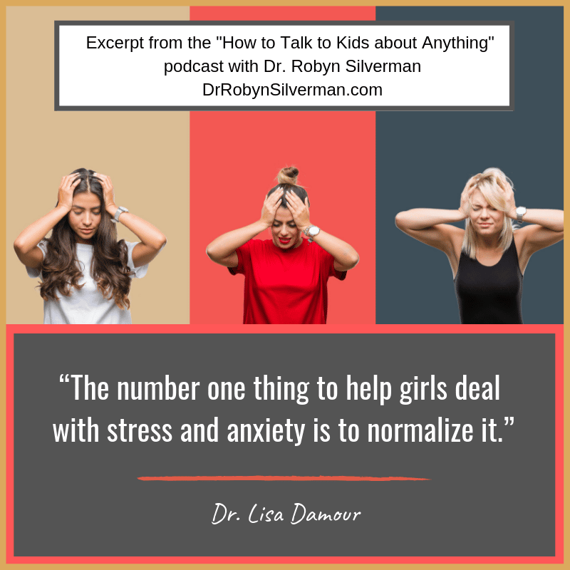 How to Talk to Girls About Managing Stress and Anxiety with Dr. Lisa ...