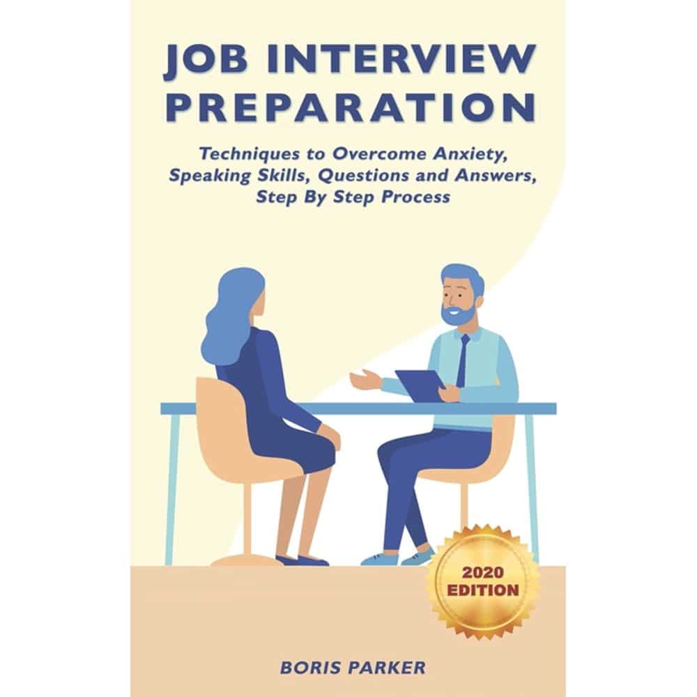 Job Interview Preparation : Techniques to Overcome Anxiety, Speaking ...