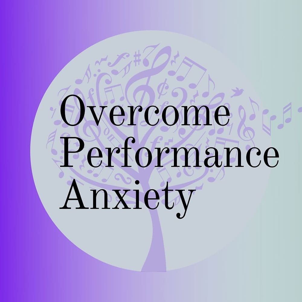 Overcome Performance Anxiety