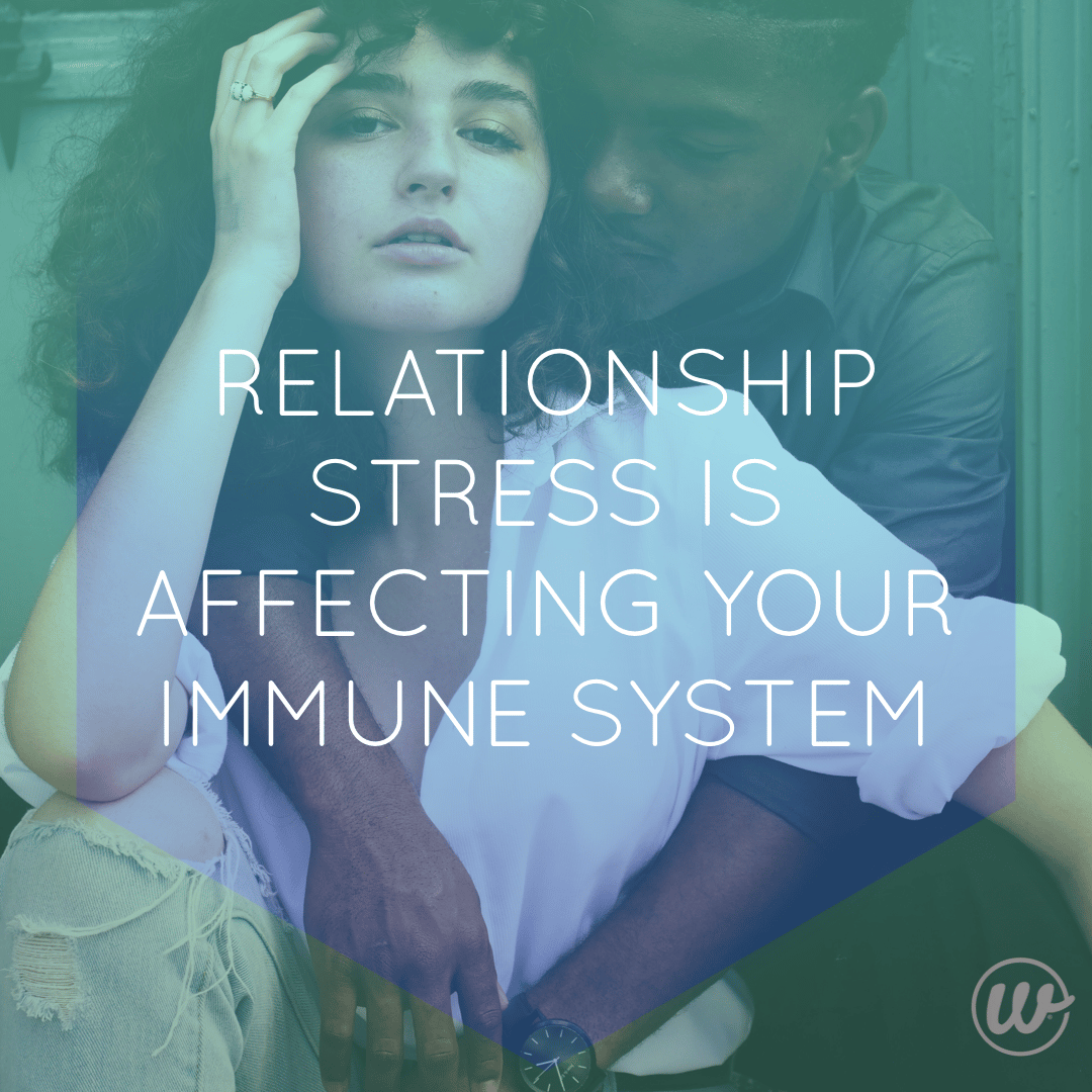 RELATIONSHIPS STRESS AFFECTS IMMUNE SYSTEM