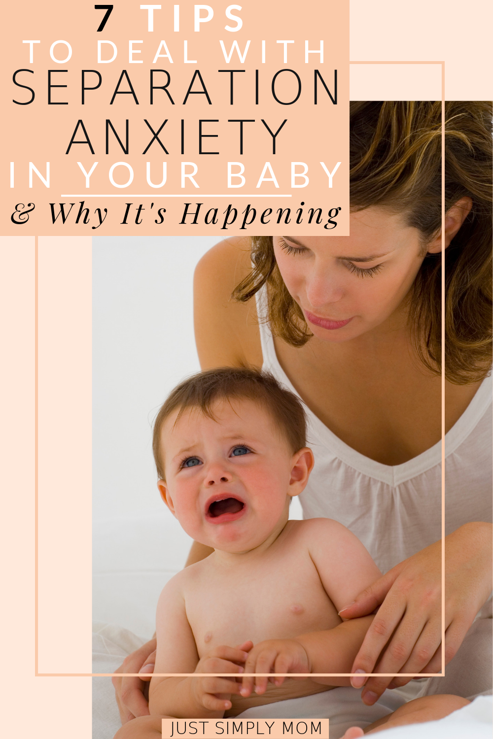 Separation Anxiety in Your Baby and 7 Tips to Deal With It ...