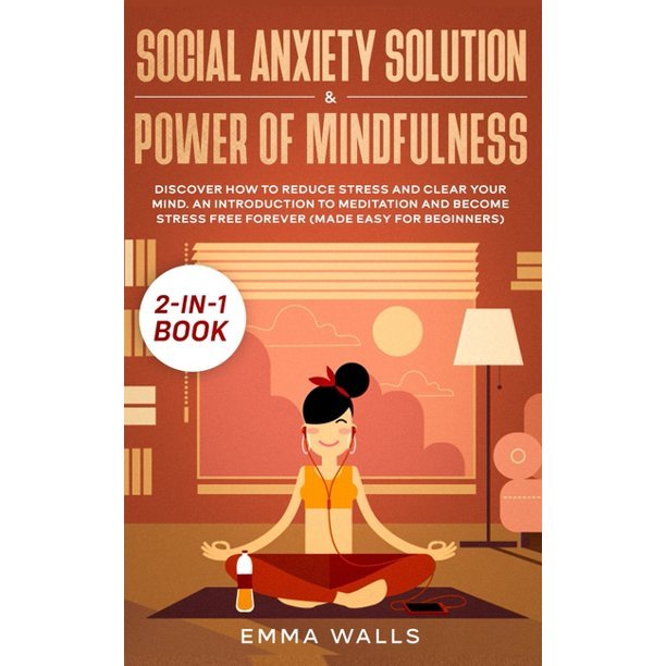 Social Anxiety Solution and Power of Mindfulness 2