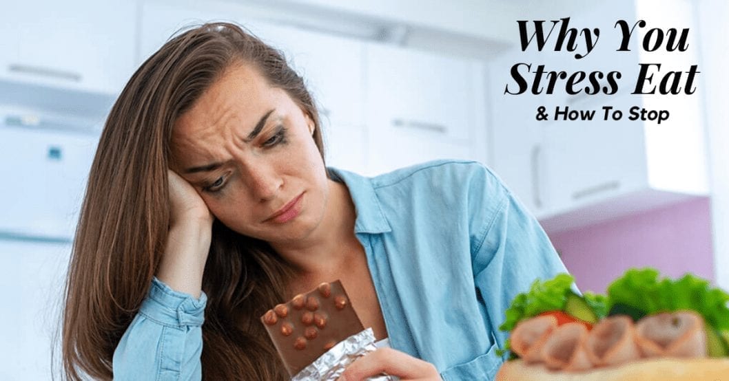 What Does Stress Eating Mean? Why Do I Stress Eat?? Help ...